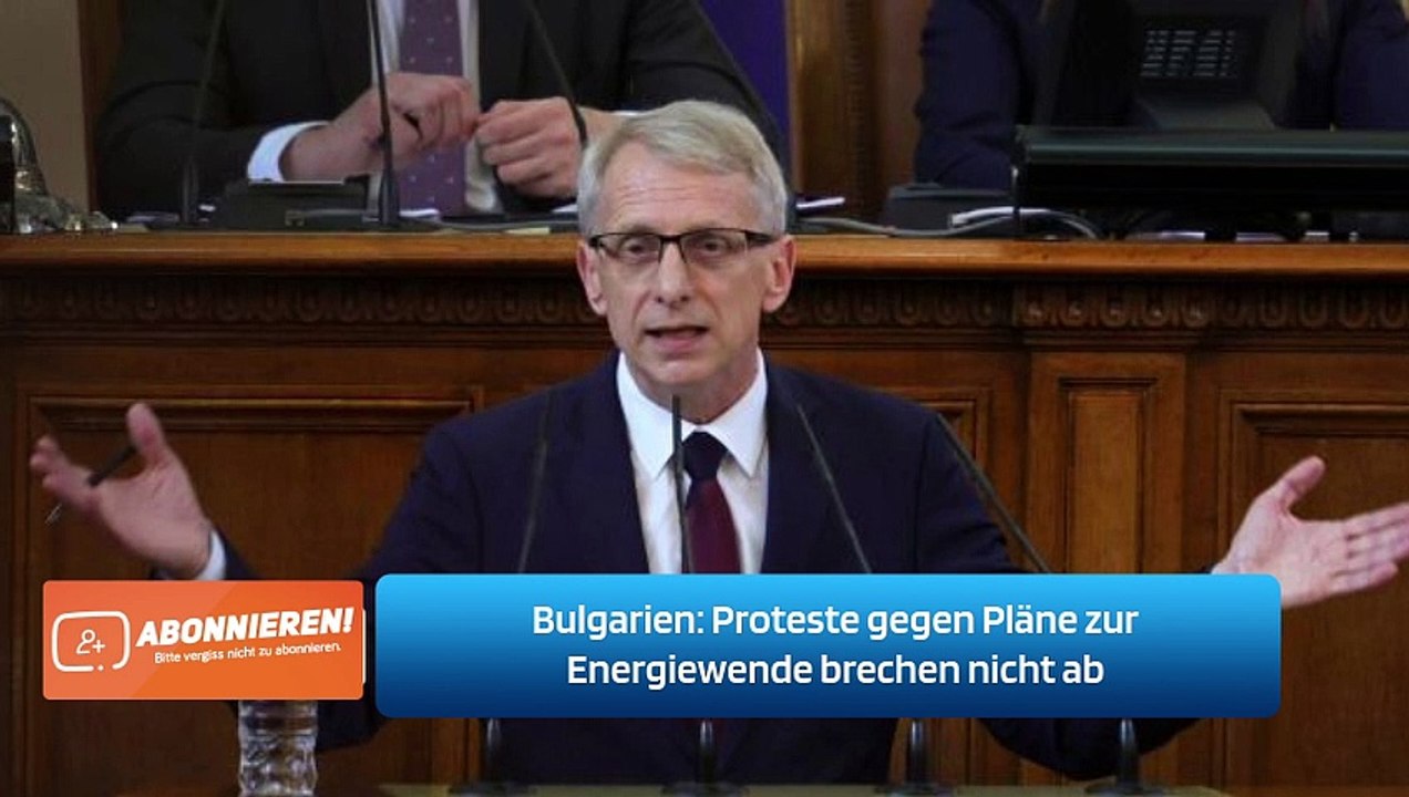 Bulgarien: Proteste gegen Pläne zur Energiewende brechen nicht ab