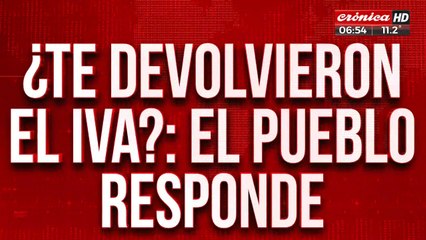 El pueblo responde: ¿Te devolvieron el IVA?