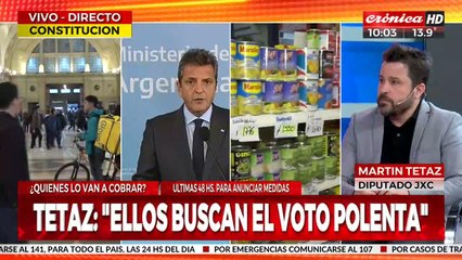 Martín Tetaz: "La gente no va a vender su dignidad por un paquete de polenta"