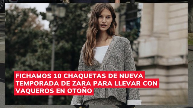 Fichamos 10 chaquetas de nueva temporada de Zara para llevar con vaqueros en otoño