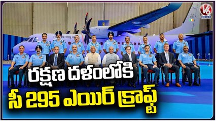 Defence Minister Rajnath Singh Inducted C295 Air Craft To Indian Air Force | V6 News