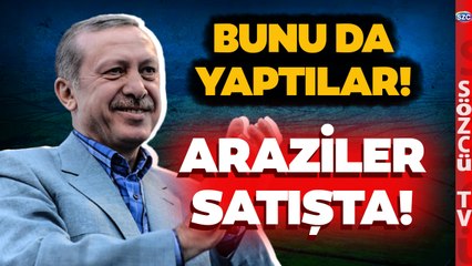 Parsel Parsel Satışta! Hükümet 3 Ülkeden Büyük Hazine Arazilerini Satıyor