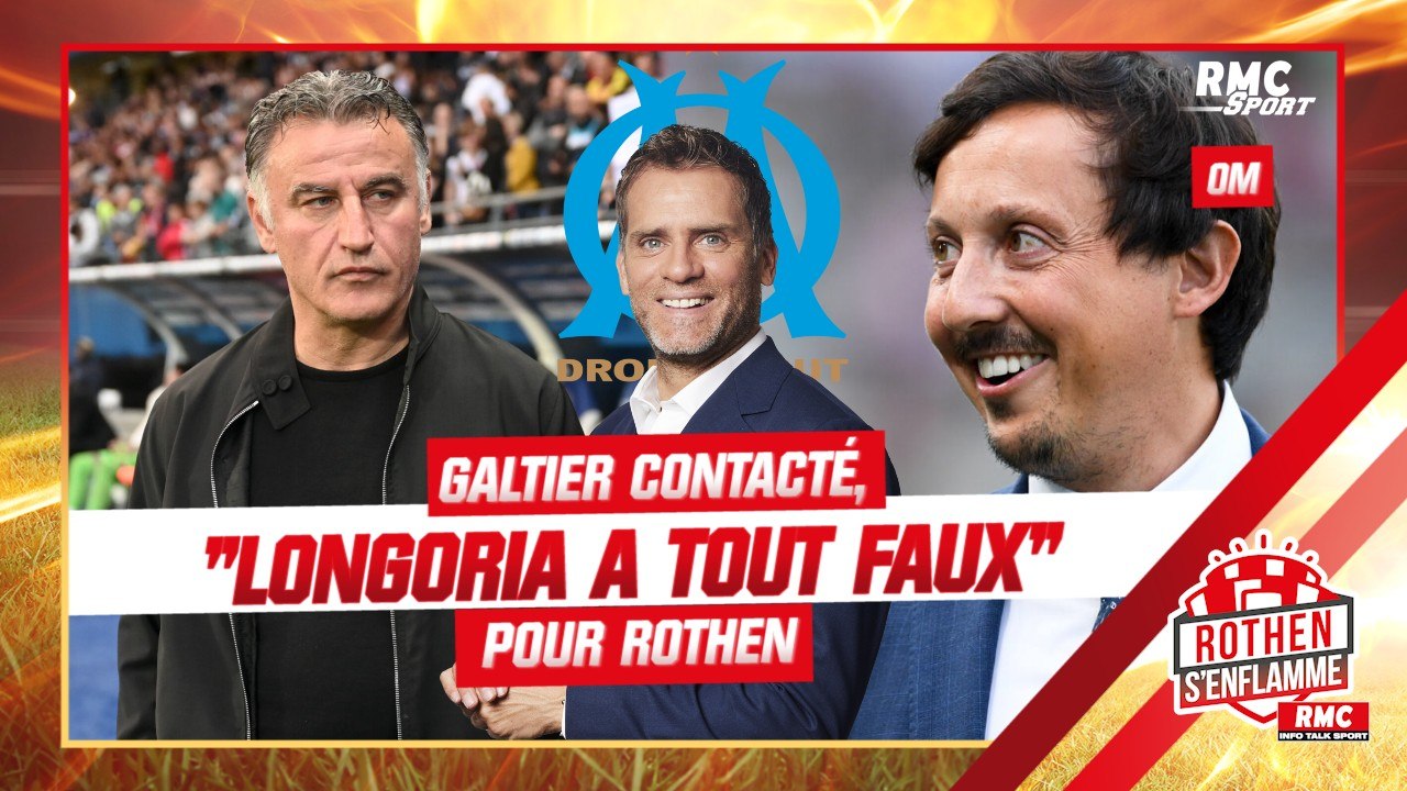 OM : Galtier contacté, "Longoria a tout faux" pour Rothen