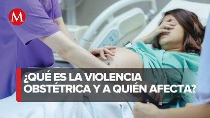 Mueren 850 mujeres al año por violencia obstétrica