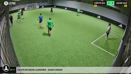 Faute de Shun Lagrenee - SANS CARDIO