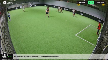 Faute de Jason FERREIRA - LES COPAINS D'ABORD 1