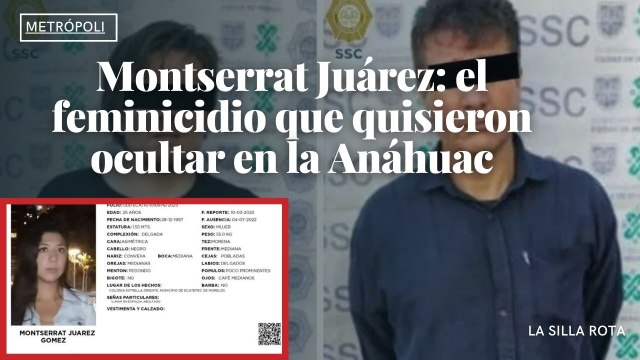 Montserrat Juárez: el feminicidio que quisieron ocultar en la Anáhuac