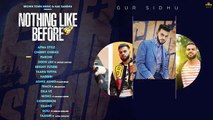 Nothing Like Before (Full Album) Gur Sidhu - Jassa Dhillon - Punjabi Songs - Album Jukebox