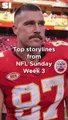 Top Takeaways NFL Sunday Week 3