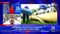 Suspensión de agua en 22 distritos: Negocios se verán perjudicados ante corte de servicio por 4 días