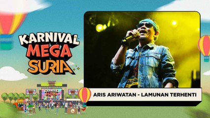 Aris Ariwatan - Lamunan Terhenti (LIVE) | Konsert Karnival Mega SURIA