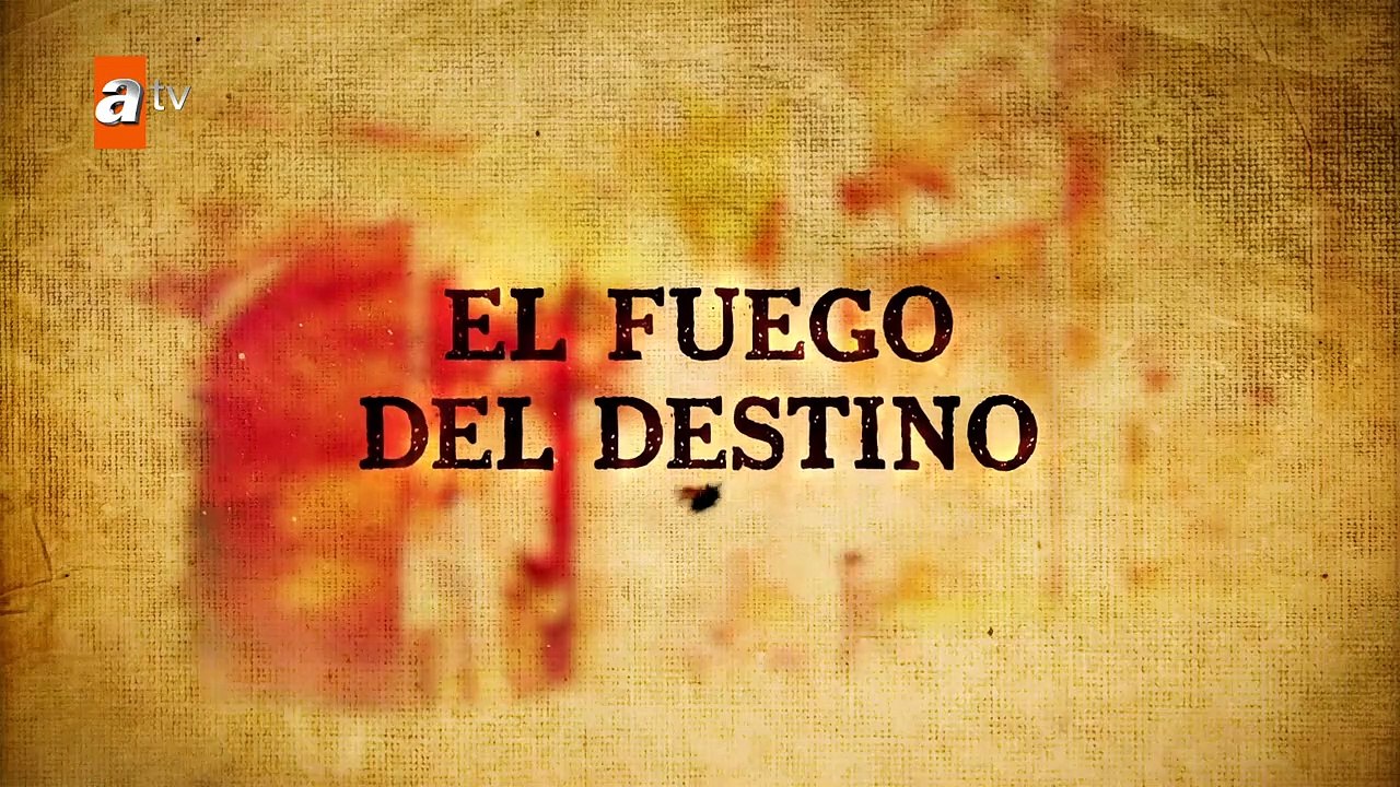 El Fuego del Destino - Capítulo 27