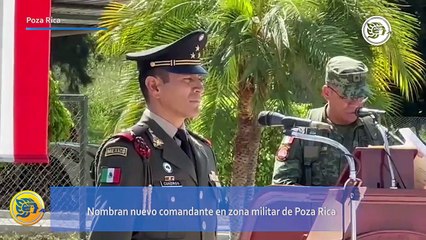 Nombran nuevo comandante en zona militar de Poza Rica