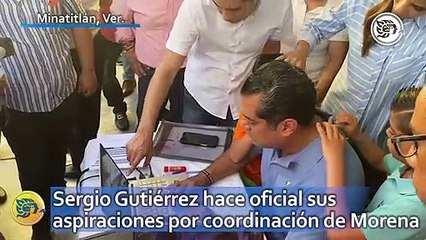 Desde Minatitlán, Sergio Gutiérrez hace oficial sus aspiraciones por coordinación de Morena