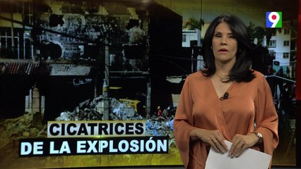 Cicatrices de la explosión | El Informe con Alicia Ortega