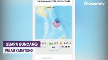 Pagi Ini, Gempa Besar Magnitudo 6,3 Guncang Pulau Karatung Sulut