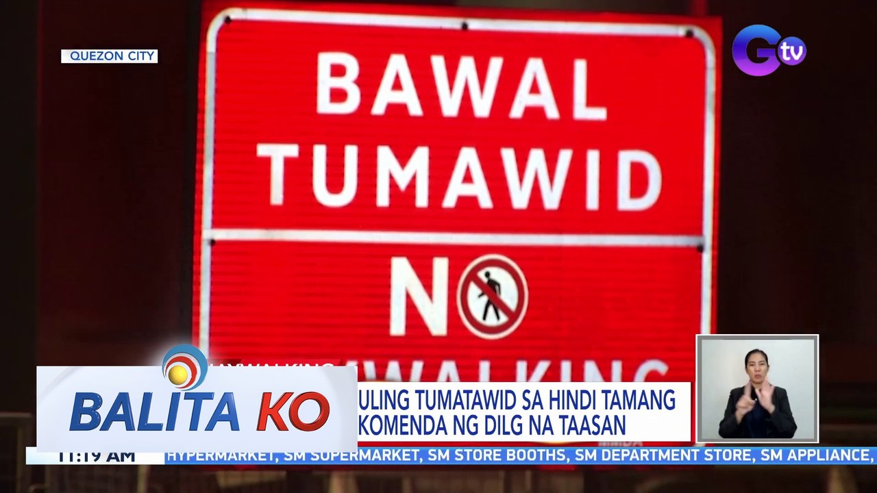 Multa sa mahuhuling tumatawid sa hindi tamang tawiran, inirerekomenda ng DILG na taasan | BK