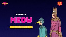 Keluang Man - Meow | Episod 4 | Musim 1