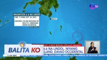 Magnitude 6.6 na lindol, yumanig sa Balut Island, Davao Occidental | BK