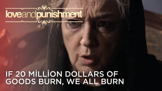 If 20 Million Dollars of Goods Burn, We All Burn | Love and Punishment - Episode 23