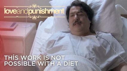 This Work Is Not Possible With a Diet | Love and Punishment - Episode 23