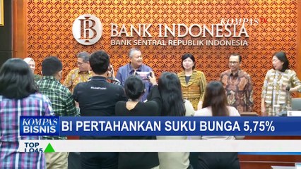 Jaga Nilai Tukar Rupiah dan Kontrol Inflasi, Bank Indonesia Pertahankan Suku Bunga 5,75 Persen!
