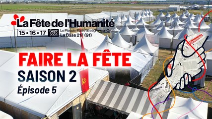Faire la Fête. Vivez les coulisses de cette Fête 2023 ✊