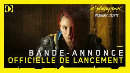 Cyberpunk 2077: Phantom Liberty - Trailer de lancement