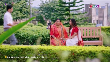 ÂM MƯU VÀ TÌNH YÊU - PHẦN 2 - TẬP 19 - XEM PHAN 2 PHIM AM MUU VA TINH YEU P2 - TAP 20