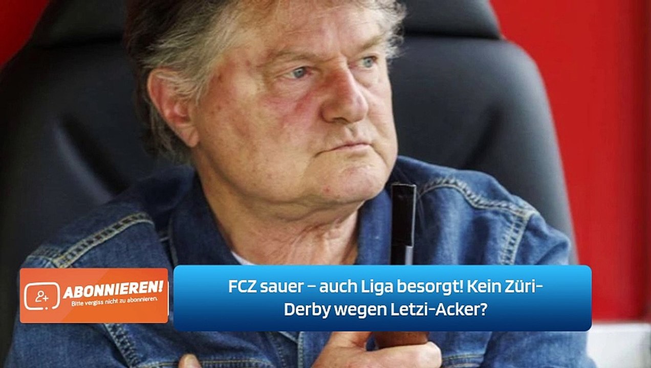 FCZ sauer – auch Liga besorgt! Kein Züri-Derby wegen Letzi-Acker?