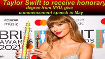 Taylor Swift to receive honorary degree from NYU, give commencement speech in May