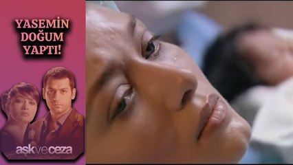 Yasemin Doğum Yaptı! | Aşk ve Ceza 5. Bölüm