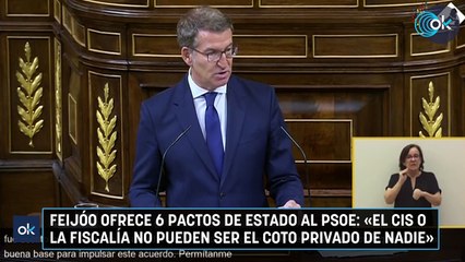 Feijóo ofrece 6 pactos de Estado al PSOE «El CIS o la Fiscalía no pueden ser el coto privado de nadie»