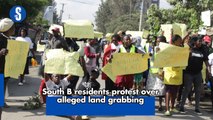 South B residents protest over alleged land grabbing