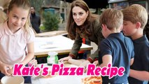 Princess Kate shares her favorite Pizza recipe that she makes with her children at home