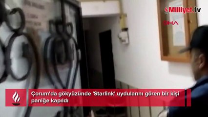 Yer: Çorum... Starlink uydularını gördü, korkuya kapılıp 112'yi aradı