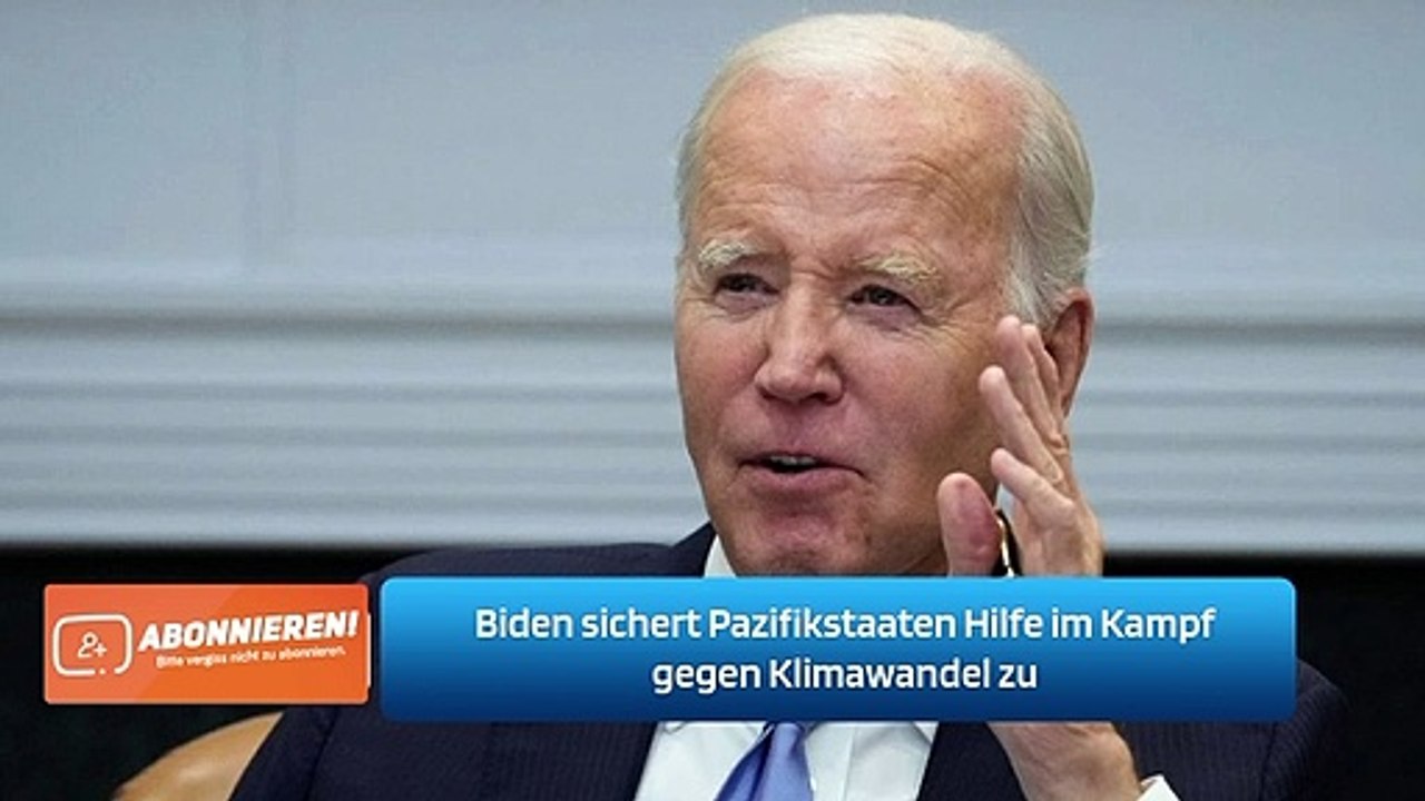 Biden sichert Pazifikstaaten Hilfe im Kampf gegen Klimawandel zu
