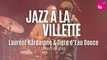 Jazz à la Villette 2023 : Laurent Bardainne & Tigre d’Eau Douce « La vie, la vie, la vie »