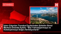 İşten Çıkarılan Trendyol İşçilerinin Şirket Önündeki Oturma Eylemine Polis Müdahale Etti: 15 Kişi Gözaltına Alındı