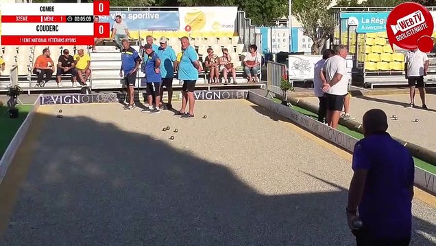 32e COMBE vs COUDERC WebTV Nyons : National de pétanque vétéran triplette open 2023