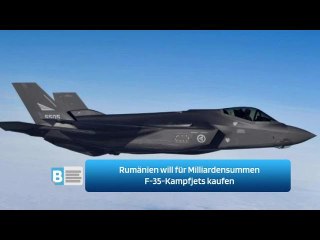 Rumänien will für Milliardensummen F-35-Kampfjets kaufen