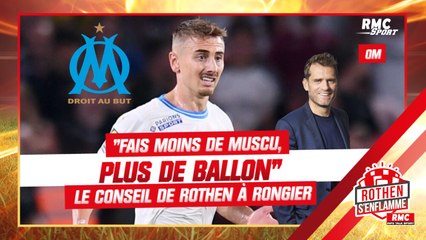 OM : "Fais moins de muscu, plus de ballon", le conseil de Rothen à Rongier