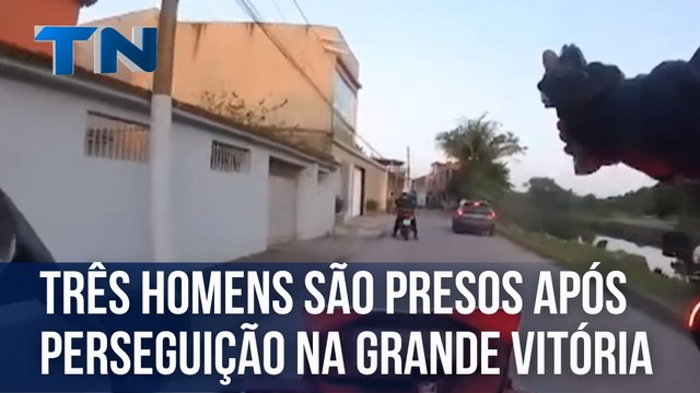 Três homens são presos após perseguição na Grande Vitória
