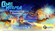Core Keeper Shimmering Frontier Update Official Release Date Trailer