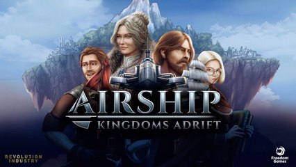 Airship Kingdoms Adrift Official Launch Trailer