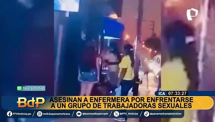 Enfermera es asesinada en Ica tras enfrentarse a grupo de meretrices: vecinos se niegan a declarar