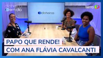 “Cuido do meu dinheiro e tento dividir”, diz Ana Flavia Cavalcanti