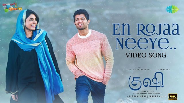 En Rojaa Neeye - Video Song | Kushi | Vijay Deverakonda, Samantha Ruth Prabhu | Hesham Abdul Wahab | 4k uhd video 2023