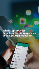 Download Video: WhatsApp: ¿Puedes desactivar los nuevos canales de la app? Aquí te decimos