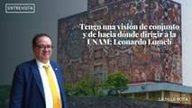 Tengo una visión de conjunto y de hacia dónde dirigir a la #unam : Leonardo Lomelí